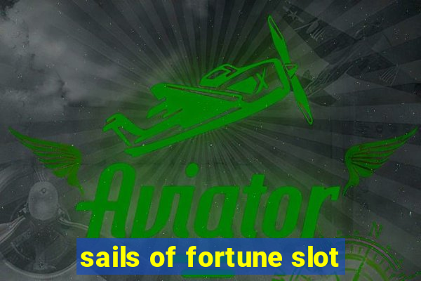 sails of fortune slot