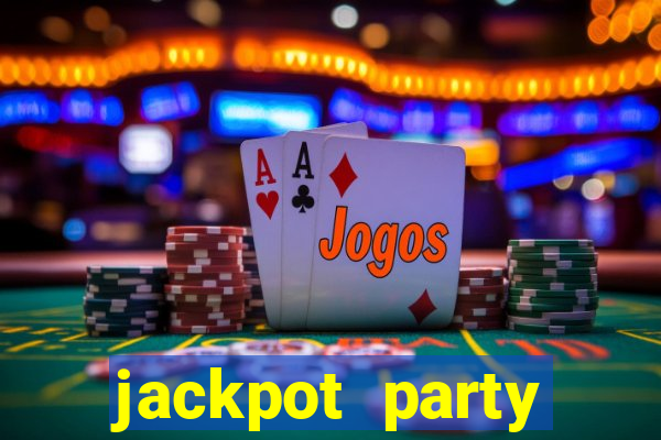 jackpot party casino game