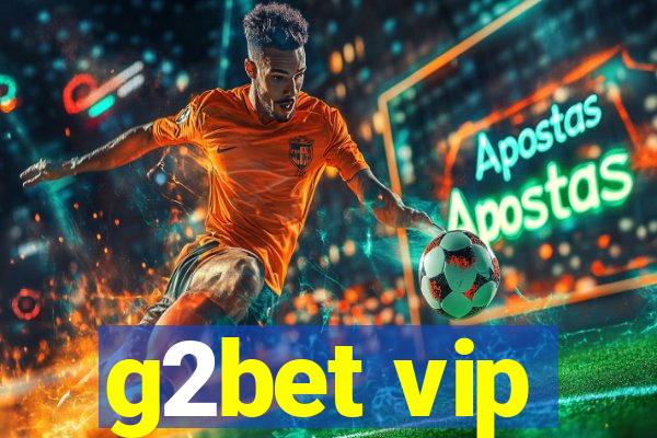 g2bet vip