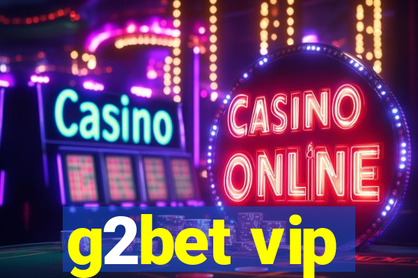 g2bet vip