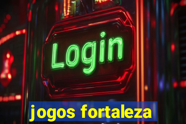 jogos fortaleza