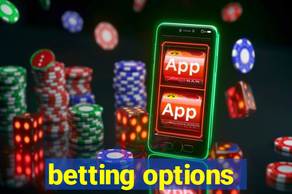 betting options