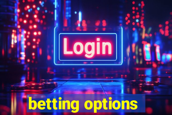 betting options