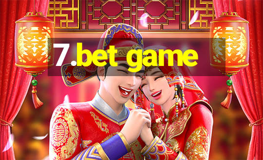 7.bet game