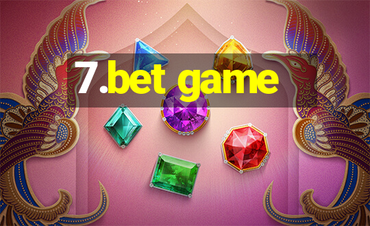 7.bet game