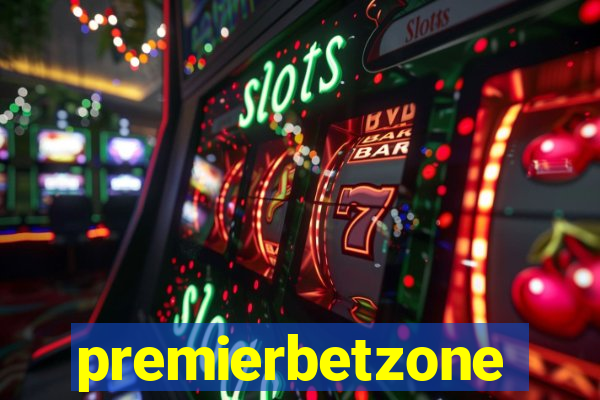 premierbetzone aposta online