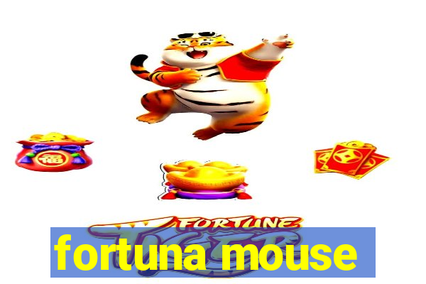 fortuna mouse