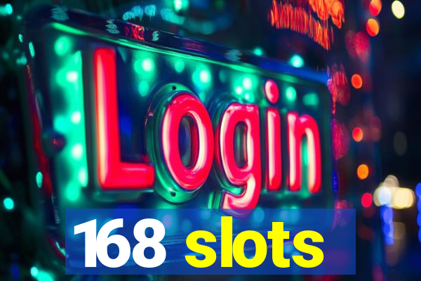 168 slots