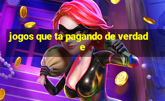 jogos que ta pagando de verdade