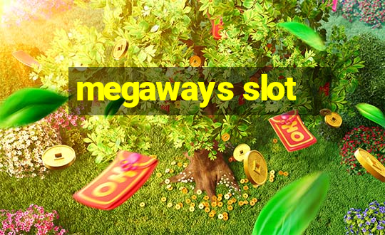 megaways slot