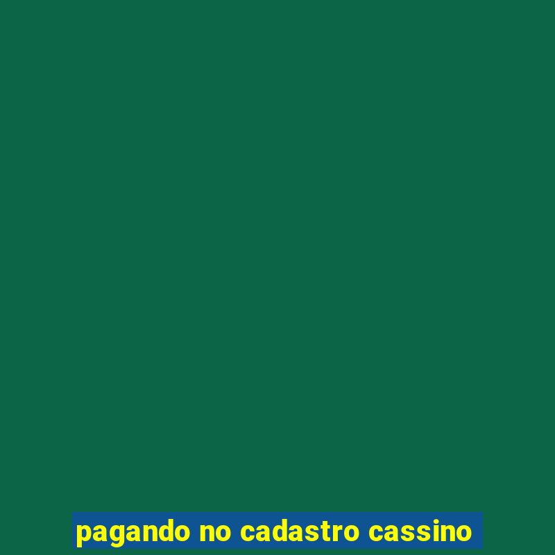 pagando no cadastro cassino