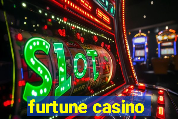 furtune casino