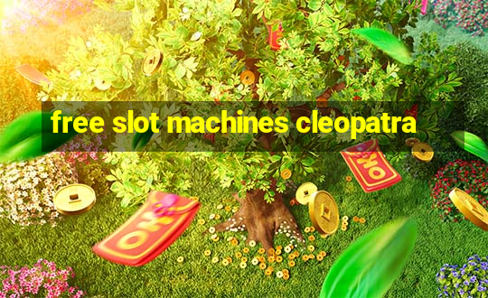 free slot machines cleopatra