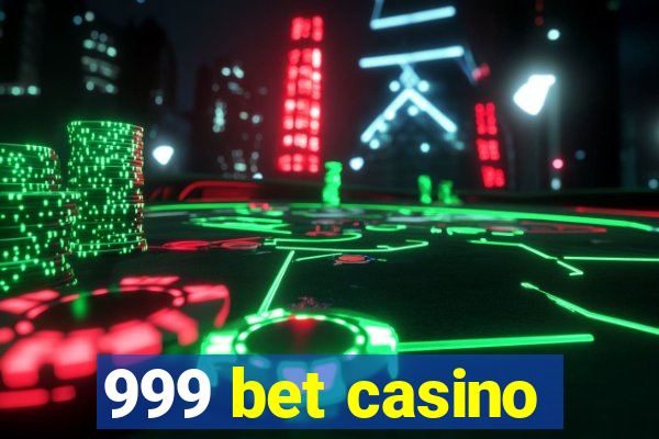 999 bet casino