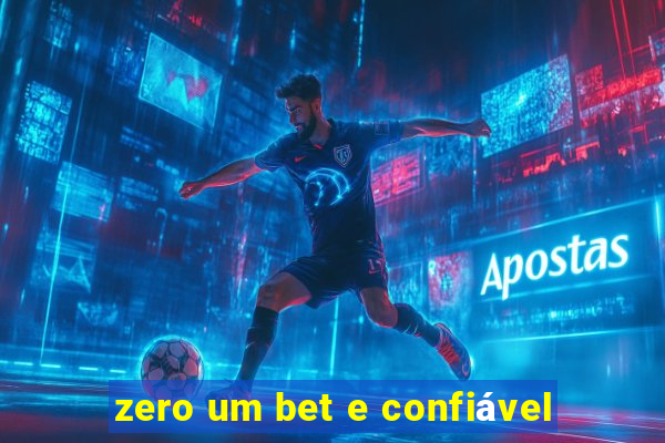 zero um bet e confiável