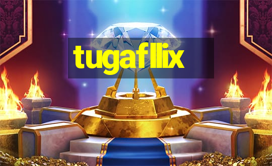 tugafllix