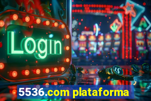 5536.com plataforma