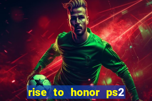 rise to honor ps2 iso pt br