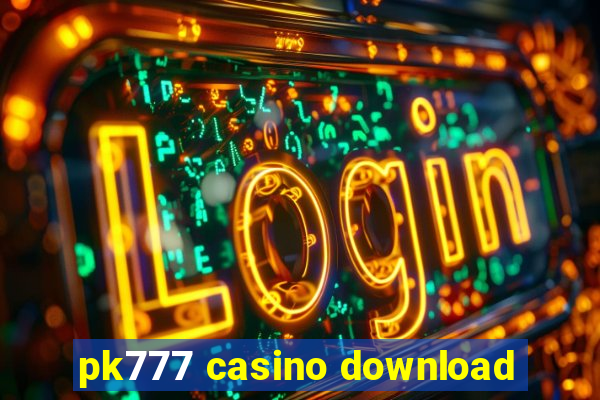 pk777 casino download