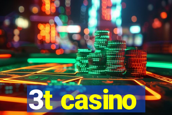 3t casino