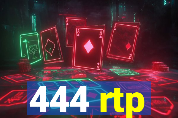 444 rtp