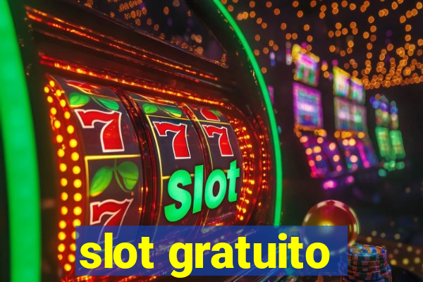 slot gratuito