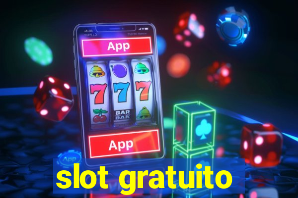 slot gratuito