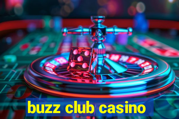 buzz club casino