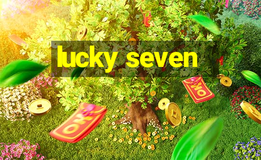 lucky seven