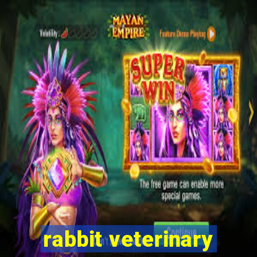 rabbit veterinary