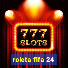 roleta fifa 24