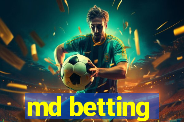 md betting