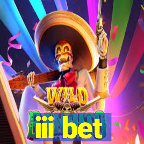 iii bet