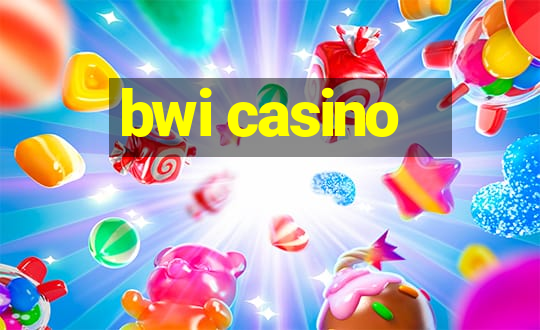 bwi casino