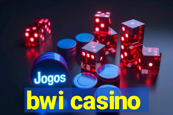 bwi casino