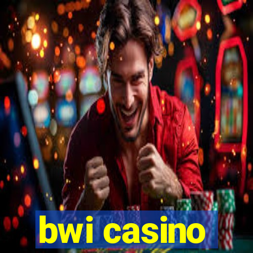 bwi casino