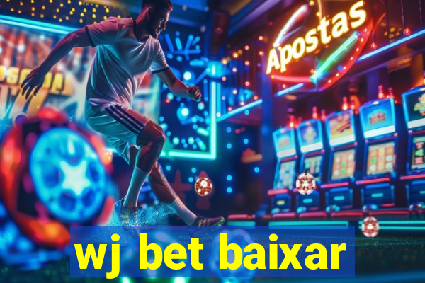 wj bet baixar