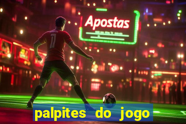 palpites do jogo aberto de hoje