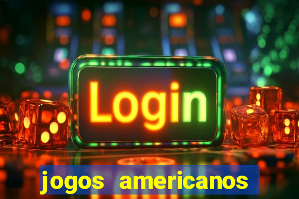 jogos americanos para ganhar dinheiro