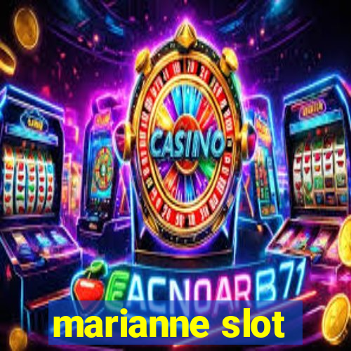 marianne slot