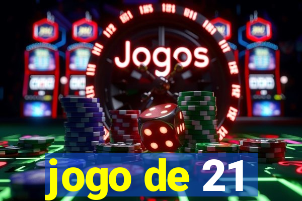 jogo de 21