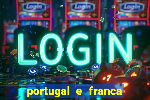 portugal e franca onde assistir