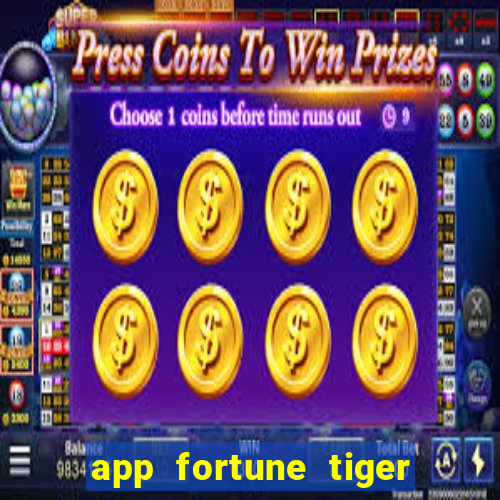 app fortune tiger paga mesmo