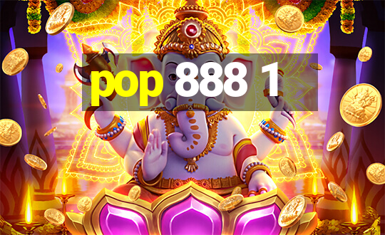 pop 888 1