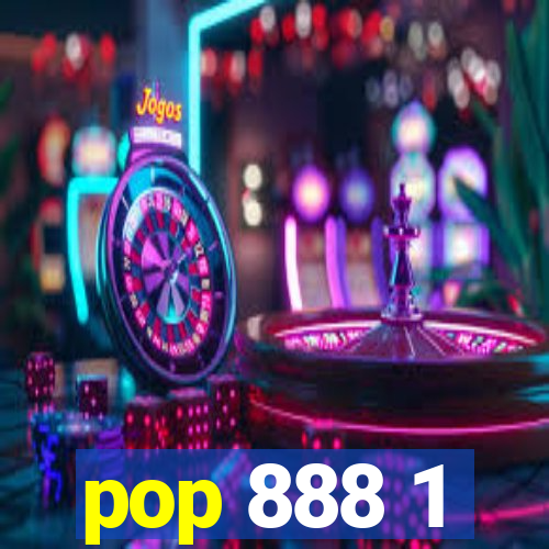 pop 888 1