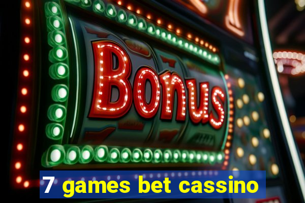 7 games bet cassino