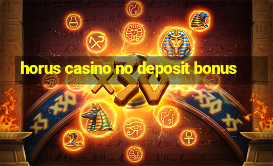 horus casino no deposit bonus