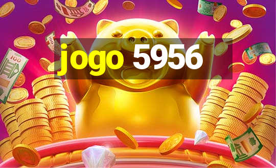 jogo 5956