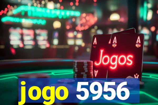 jogo 5956