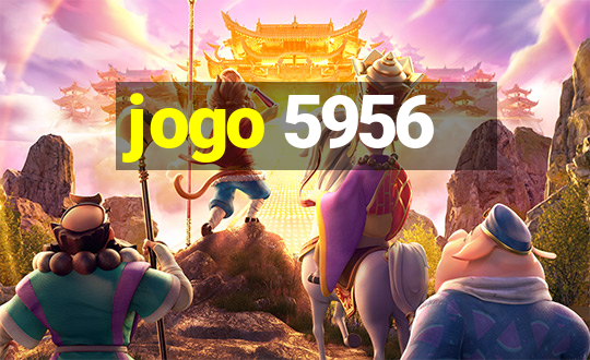 jogo 5956